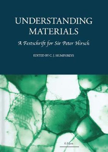 Cover image for Understanding Materials: A Festschrift for Sir Peter Hirsch