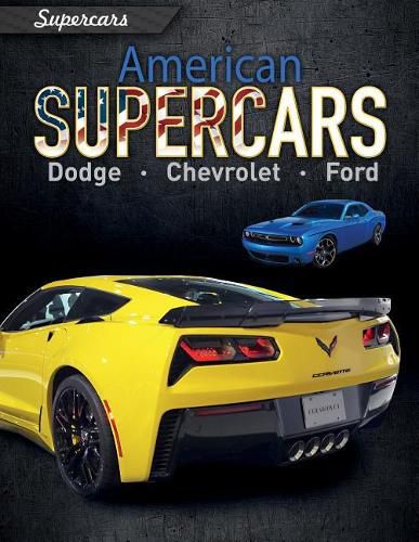 American Supercars: Dodge, Chevrolet, Ford