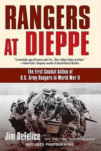 Cover image for Rangers at Dieppe: The First Combat Action of U.S. Army Rangers in World War II