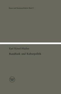 Cover image for Rundfunk Und Kulturpolitik: Ein Beitrag Zur Kultursoziologie