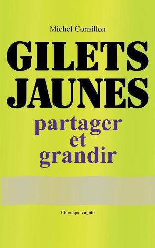 Cover image for Gilets Jaunes: partager et grandir