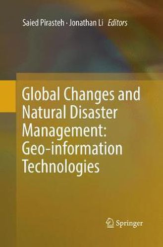 Cover image for Global Changes and Natural Disaster Management: Geo-information Technologies