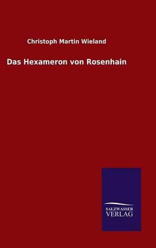 Das Hexameron von Rosenhain