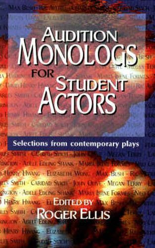 Cover image for Audition Monologs for Student Actors: Selections from Contemporary Plays