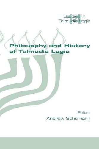 Cover image for Philosophy and History of Talmudic Logic