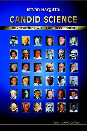 Candid Science: Conversations With Famous Chemists