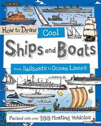 Cover image for How to Draw Cool Ships and Boats: From Sailboats to Ocean Liners