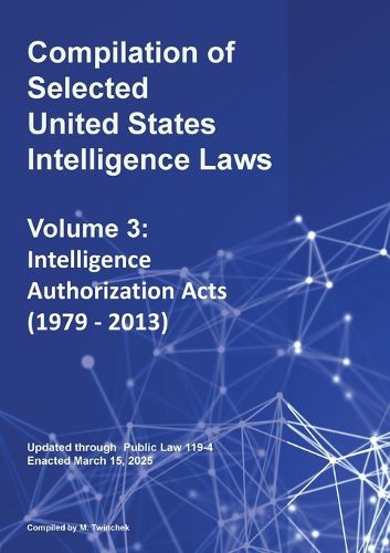 Cover image for Compilation of Selected United States Intelligence Laws Vol. 3
