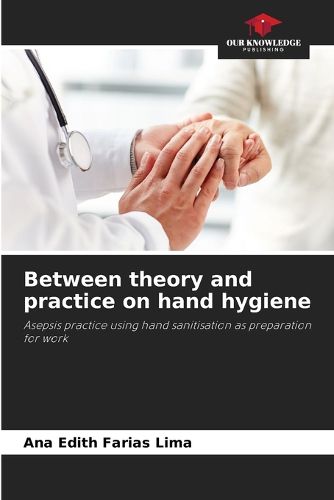 Cover image for Between theory and practice on hand hygiene