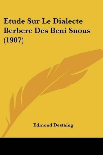 Cover image for Etude Sur Le Dialecte Berbere Des Beni Snous (1907)