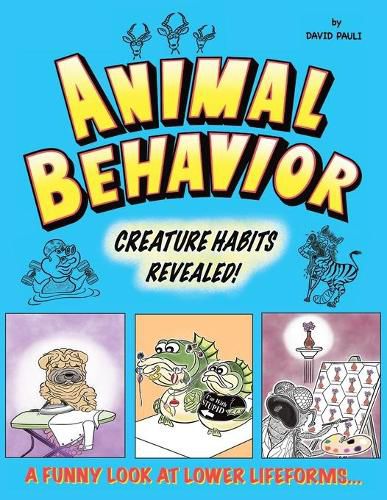Cover image for Animal Behavior: Creature Habits Revealed!