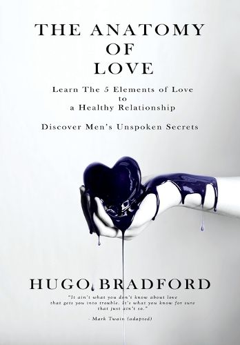 Cover image for The Anatomy of Love: The Five Elements of Love