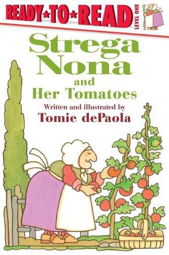 Strega Nona and Her Tomatoes: Ready-To-Read Level 1