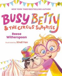 Cover image for Busy Betty & The Circus Surprise