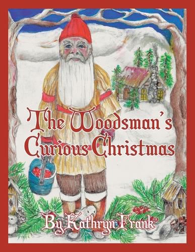 Cover image for The Woodman's Curious Christmas