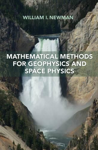 Cover image for Mathematical Methods for Geophysics and Space Physics