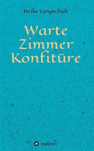 Cover image for Wartezimmerkonfiture