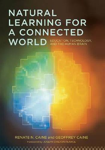 Cover image for Natural Learning for a Connected World: Education, Technology and the Human Brain