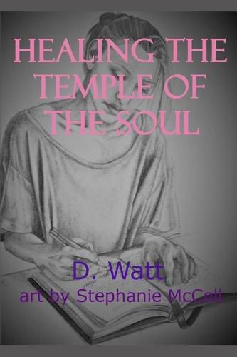 Cover image for Healing the Temple of the Soul