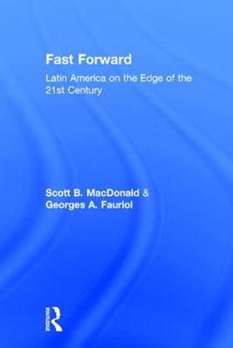 Cover image for Fast Forward: Latin America on the Edge of the 21st Century