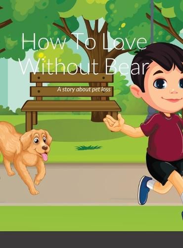 Cover image for How To Love Again Without Bear