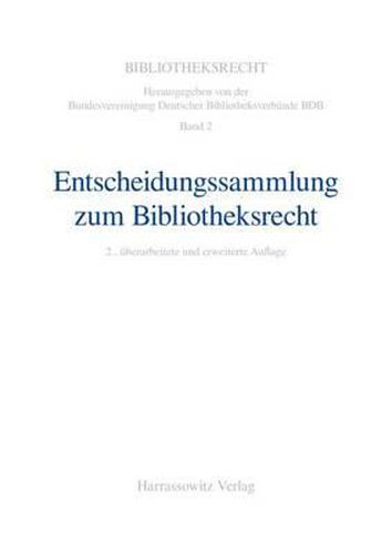 Cover image for Entscheidungssammlung Zum Bibliotheksrecht