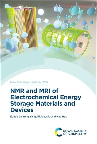 Cover image for NMR and MRI of Electrochemical Energy Storage Materials and Devices