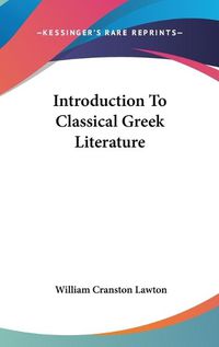 Cover image for Introduction to Classical Greek Literature