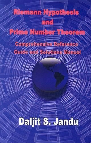 Cover image for The Riemann Hypothesis and Prime Number Theorem: Comprehensive Reference, Guide and Solution Manual