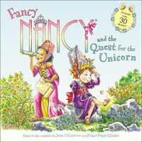 Cover image for Fancy Nancy and the Quest for the Unicorn