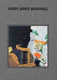 Cover image for Kerry James Marshall: Mastry