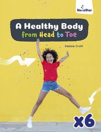 Cover image for A Healthy Body from Head to Toe x 6