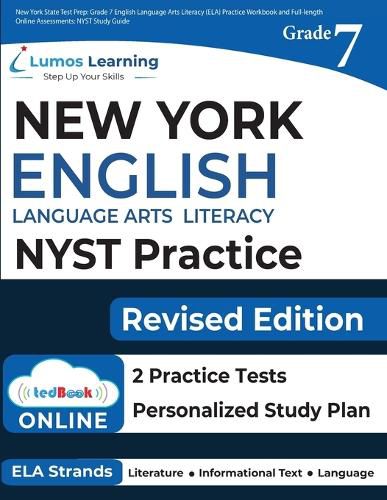 New York State Test Prep: Grade 7 English Language Arts Literacy (ELA) Practice Workbook and Full-length Online Assessments: NYST Study Guide