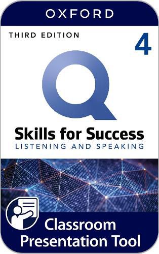 Q Skills for Success Level 4: Listening and Speaking Classroom Presentation Tool