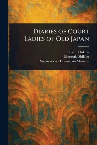 Cover image for Diaries of Court Ladies of Old Japan
