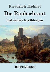 Cover image for Die Rauberbraut: und andere Erzahlungen