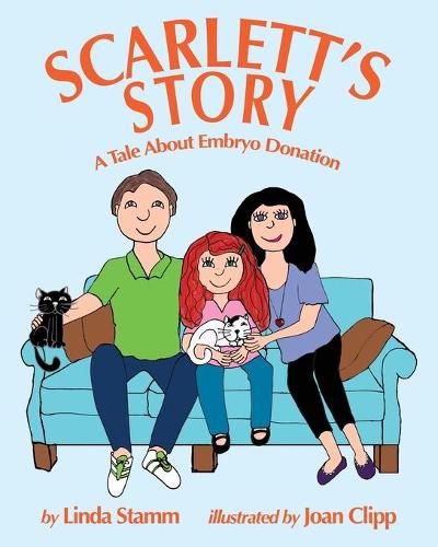 Cover image for Scarlett's Story: A Tale About Embryo Donation