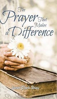 Cover image for The Prayer That Makes a Difference