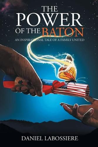 Cover image for The Power of the Baton: An Inspirational Tale of a Family United