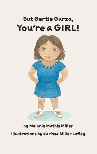 Cover image for But Gertie Garza, You're a Girl