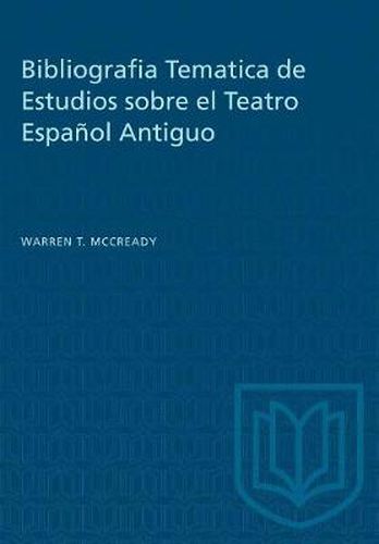 Cover image for Bibliografia Tematica de Estudios sobre el Teatro Espa ol Antiguo