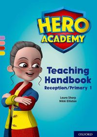 Cover image for Hero Academy: Oxford Levels 1-3, Lilac-Yellow Book Bands: Teaching Handbook Reception/Primary 1