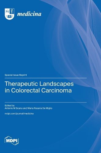 Cover image for Therapeutic Landscapes in Colorectal Carcinoma
