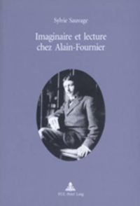 Cover image for Imaginaire Et Lecture Chez Alain-Fournier: Preface de Michel Autrand