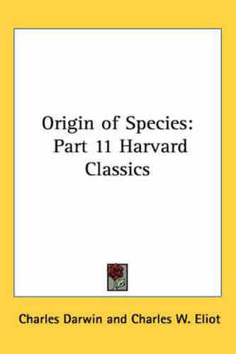 Origin of Species: Part 11 Harvard Classics