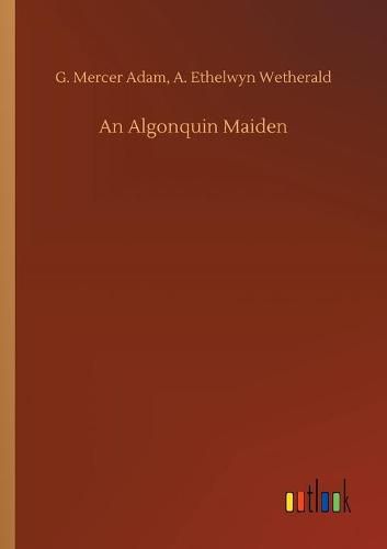 Cover image for An Algonquin Maiden