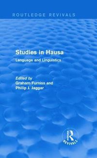 Cover image for Studies in Hausa Language and Linguistics: In honour of F. W. Parsons