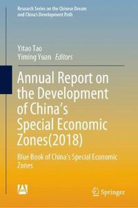 Cover image for Annual Report on the Development of China's Special Economic Zones(2018): Blue Book of China's Special Economic Zones