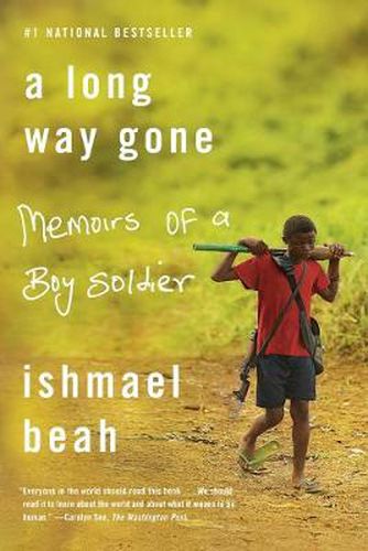 Cover image for A Long Way Gone: Memoirs of a Boy Soldier