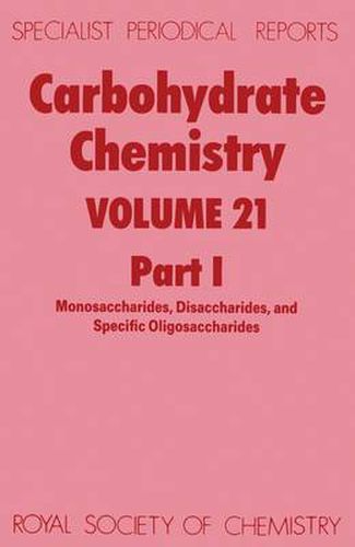 Cover image for Carbohydrate Chemistry: Volume 21